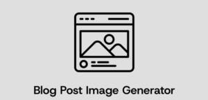 Blog Post Image Generator
